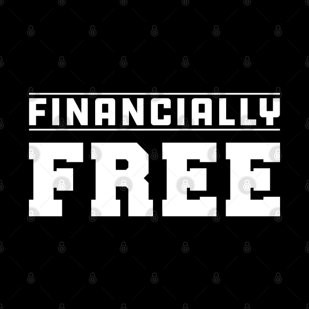 Financially Free by KC Happy Shop