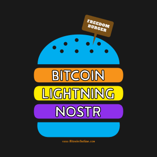 Freedom Burger Bitcoin Lightning Nostr Color Patties T-Shirt