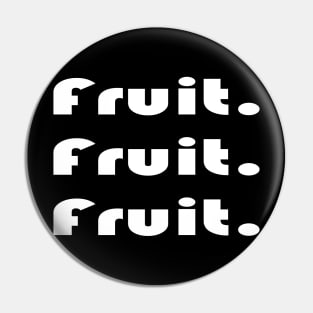 Fruit Typography Pin