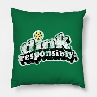 Dink Responsibly Pillow