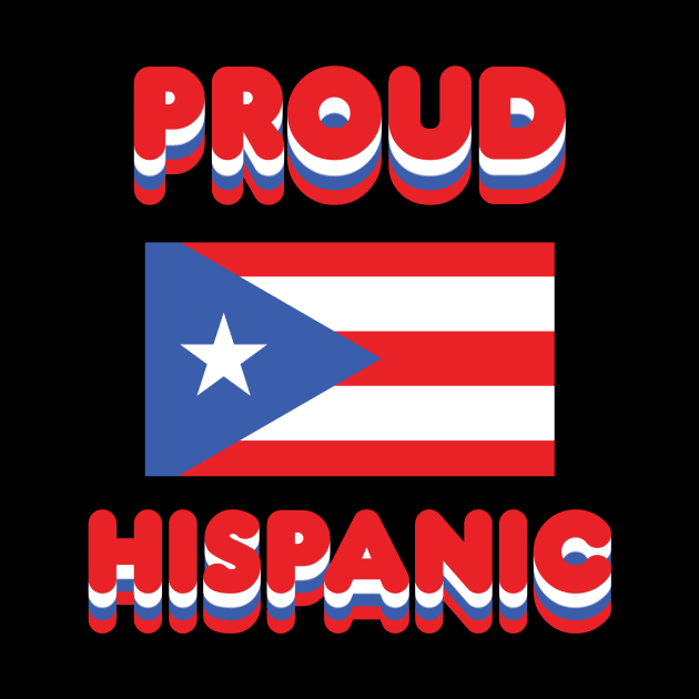 Proud Hispanic by Fly Beyond