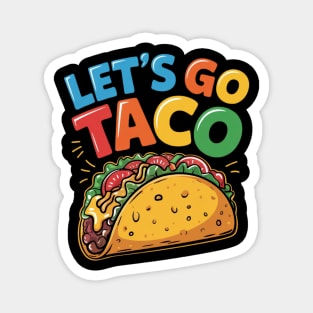 Lets-go-taco Magnet