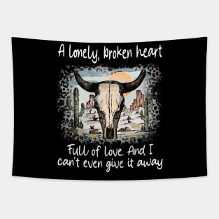 A Lonely, Broken Heart Full Of Love Deserts Western Bull-Skull Cactus Tapestry