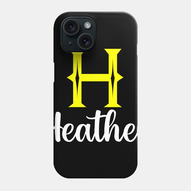 I'm A Heather ,Heather Surname, Heather Second Name Phone Case by overviewtru