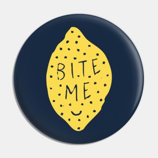 Bite me, said mister Lemon Pin
