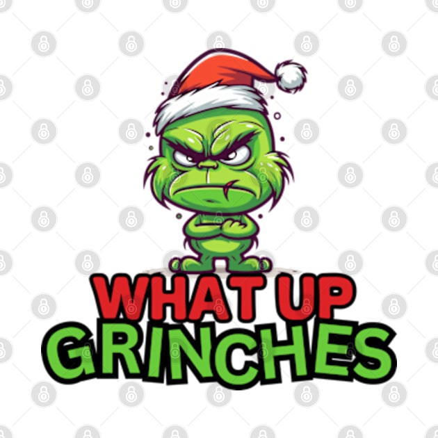 What Up Grinches | Father Grinchmas by WebStarCreative