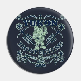 Yukon Prospecting and Bumble Reforming Pin