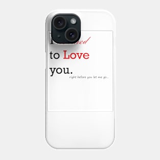 Romantic but broken Phone Case