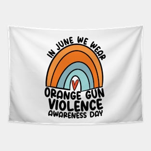 In June We Wear Orange Gun Violence Awareness Day Tapestry