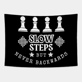 Slow steps, but never backwards - Chess Tapestry