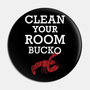 Jordan Peterson - Clean Your Room Bucko! Lobster T-Shirt Pin