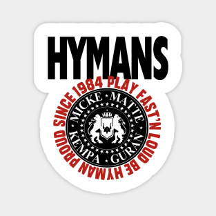 Hymans Play Fast'n Loud Be Hyman Proud 1984 black and red print Magnet