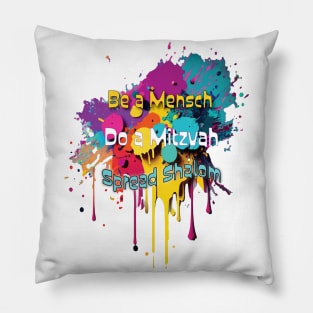 Be a Mensch. Do a Mitzvah. Spread Shalom Pillow