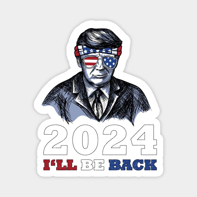 Trump American Flag Sunglasses 2024 Ill Be Back Magnet by jodotodesign