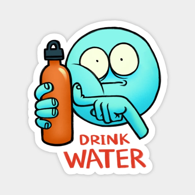 Drink Water Magnet by sadwastelander