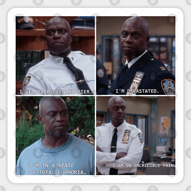 Captain Holt's Many Emotions - Brooklyn 99 - Sticker