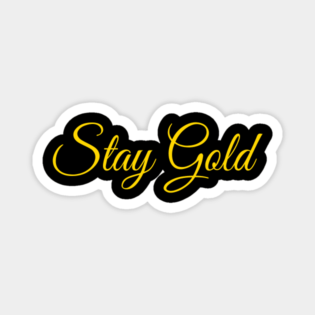 Stay Gold T Shirt - pony boy Magnet by krezan