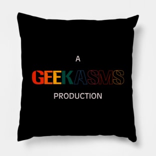 A Geekasms Production Pillow