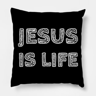 Jesus Is Life - Christian Faith Pillow