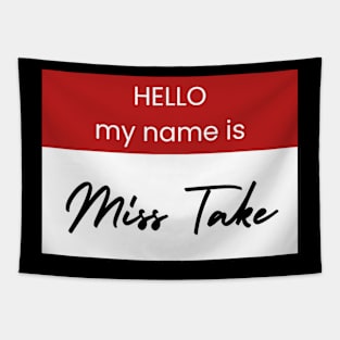 Miss Take Tapestry