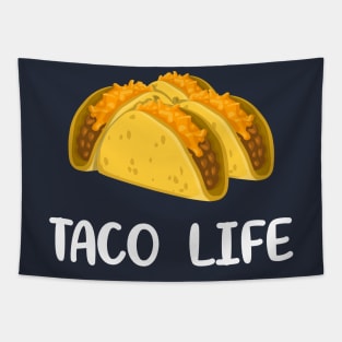 Taco Life Funny Taco Life Taco Tuesday Tapestry