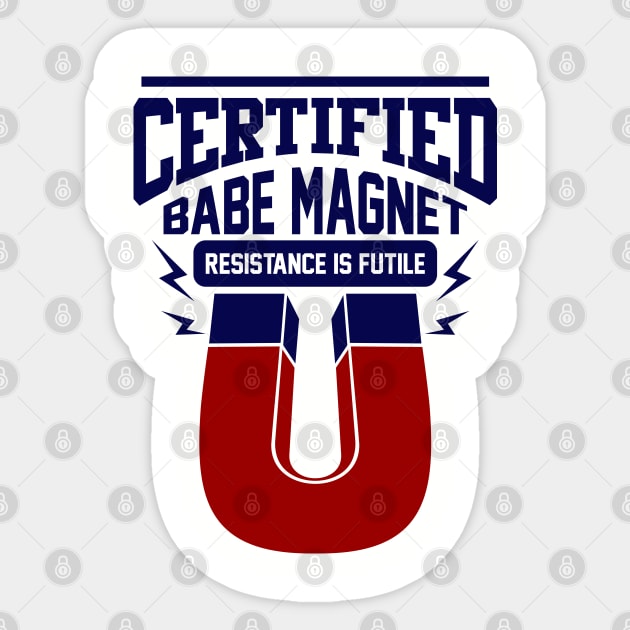 Certified Babe Magnet - Magnet - Sticker