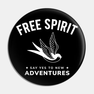 FREE SPIRIT SAY YES TO NEW ADVENTURE Pin