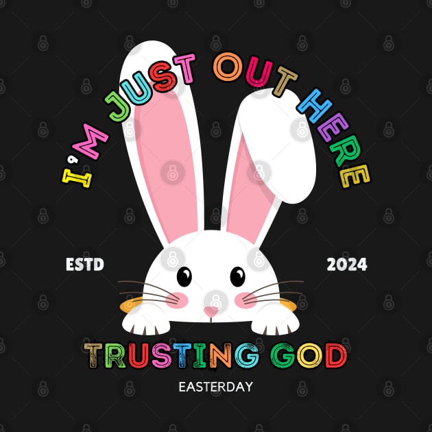 JUST OUT HERE TRUSTING GOD RABBIT by Lolane