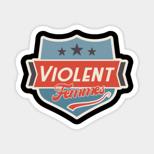 violent femmes Magnet