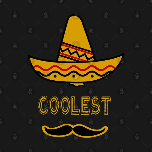 Funny Cinco De Mayo Coolest Mexican by familycuteycom