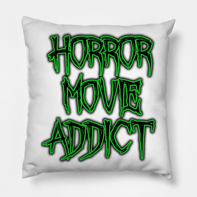 Horror Movie Addict Pillow by LunaMay