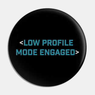 Low Profile Mode Engaged - The Adventures of Captain Radio Pin