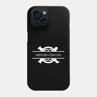 Mother of Doggos (white print) Phone Case