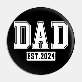 Dad Est. 2024 Expect Baby 2024 Father 2024 New Dad 2024 Pin