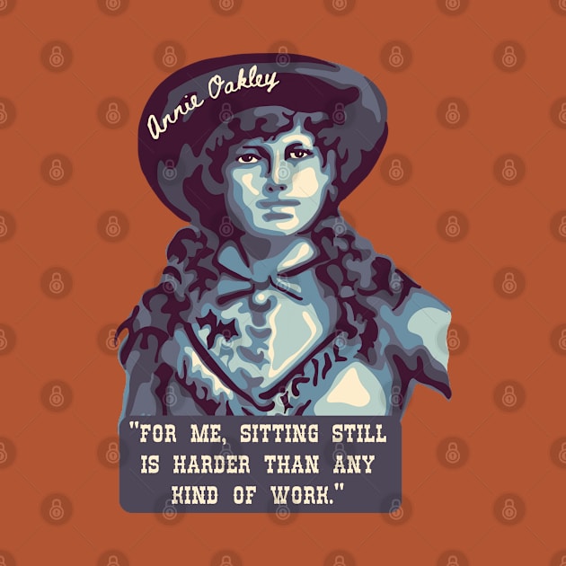 Annie Oakley Portrait and Quote by Slightly Unhinged