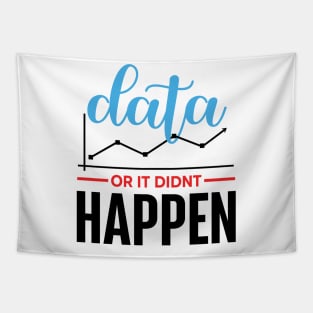 Data Or It Didn't Happen Tapestry