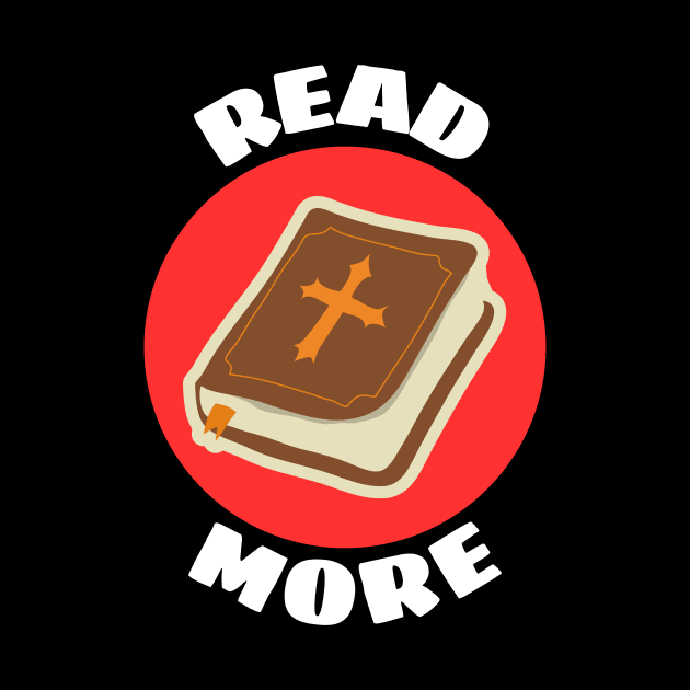 Read More | Christian Reminder To Read Bible by All Things Gospel