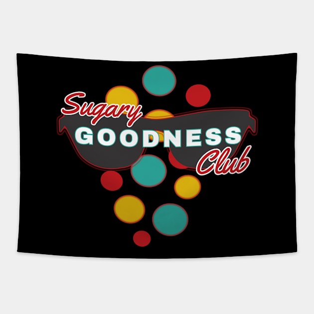 Sugary Goodness Club | Fun | Expressive | Tapestry by FutureImaging