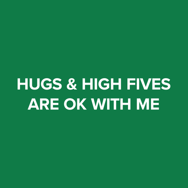 Hugs & High Fives by tjfdesign