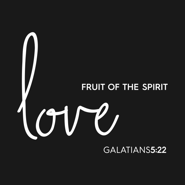 Love Fruit of the Spirit Christian T-Shirt, T-Shirt, Faith-based Apparel, Women's, Men's, Unisex, Hoodies, Sweatshirts by authorytees