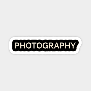 Photography Hobbies Passions Interests Fun Things to Do Magnet