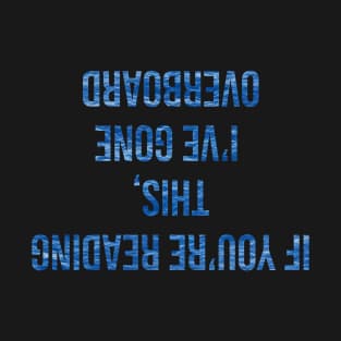 If you're reading this... kayak T-shirt T-Shirt