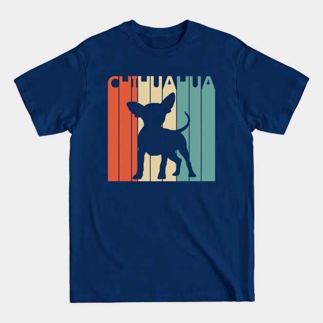 Disover Vintage 1970s Chihuahua Dog Owner Gift - Chihuahua - T-Shirt