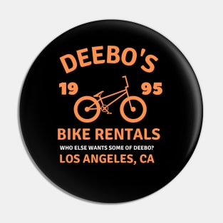 Deebo's Bike Rentals who else wants some of deebo? los angeles Pin