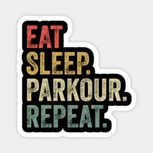 Eat Sleep Parkour Repeat Magnet