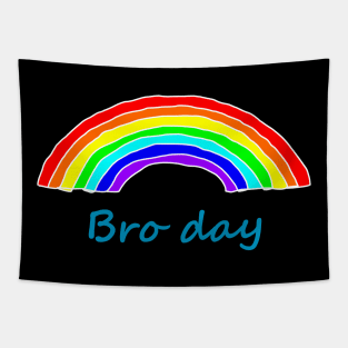 Bro Day Rainbow for Fathers Day Tapestry