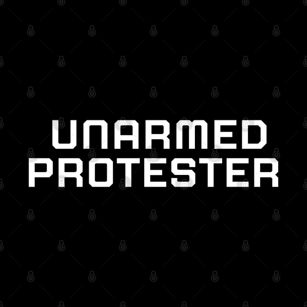 Unarmed Protester, Black lives matter, black history, protest shirt by UrbanLifeApparel