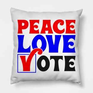 Peace love vote Pillow