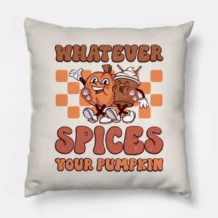 Whatever Spices Your Pumpkin Pillow