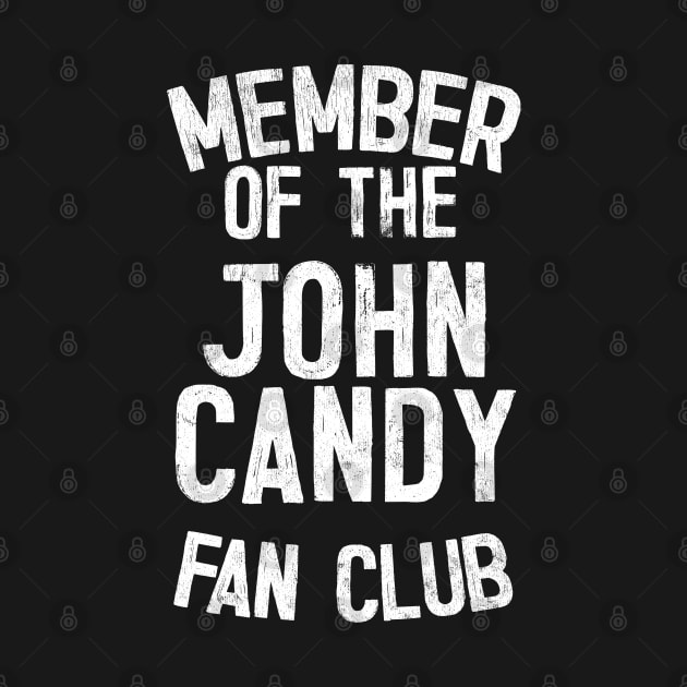 John Candy Fan Club by DankFutura